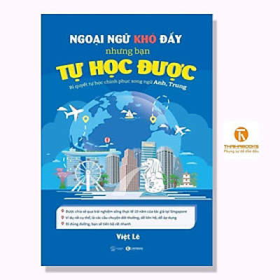 Sách - Ngoại Ngữ Khó Đấy Nhưng Bạn Tự Học Được - Bí Quyết Tự Học Chinh Phục Song Ngữ Anh, Trung - Thái Hà Books