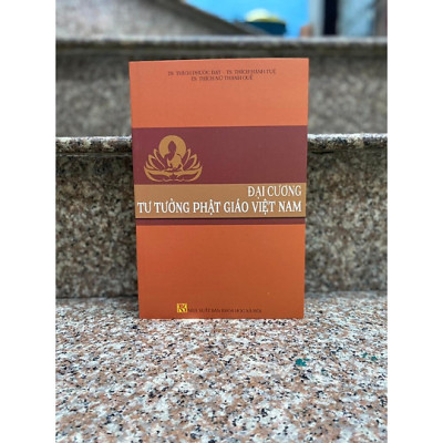ĐẠI CƯƠNG TƯ TƯỞNG PHẬT GIÁO VIỆT NAM