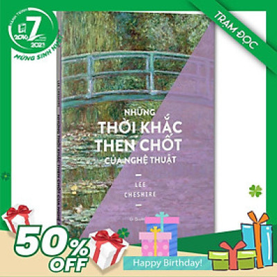 Trạm Đọc Official | Những Thời Khắc Then Chốt Của Nghệ Thuật