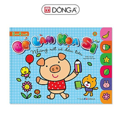 Sách - Bé Làm Họa Sĩ - Những Nét Vẽ Đầu Tiên - Dành Cho Trẻ Từ 3 - 4 Tuổi - Bìa Xanh - Đông A