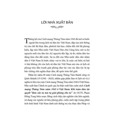 Cách mạng Tháng Tám năm 1945 ở Việt Nam: Khi toàn dân tộc quyết "đem sức ta mà tự giải phóng cho ta"
