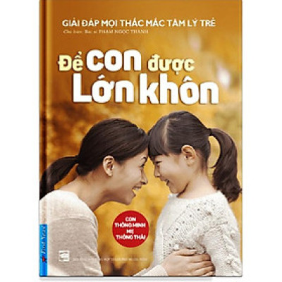 Để con được lớn khôn - Bản Quyền
