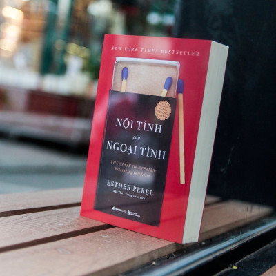 Nội tình của ngoại tình (The State of Affairs: Rethinking Infidelity) - Tác giả: Esther Perel