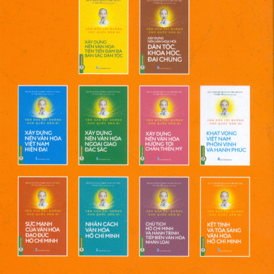 Văn Hoá Soi Đường Cho Quốc Dân Đi - Kết Tinh Và Toả Sáng Văn Hoá Hồ Chí Minh