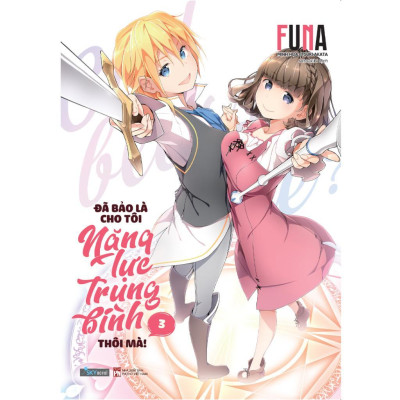 Sách - Đã Bảo Là Cho Tôi Năng Lực Trung Bình Thôi Mà - Combo 3 Tập - AZ Việt Nam