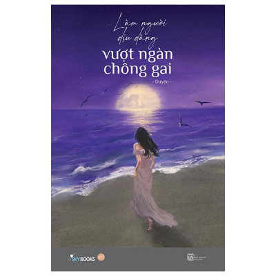 Sách - Làm Người Dịu Dàng Vượt Ngàn Chông Gai