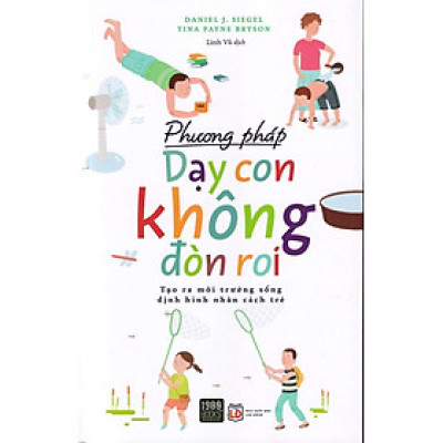 Phương Pháp Dạy Con Không Đòn Roi