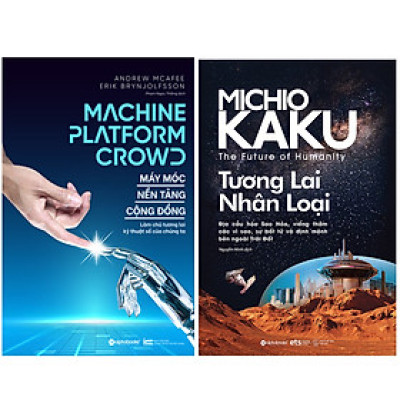 Combo Sách : Máy Móc - Nền Tảng - Cộng Đồng + Tương Lai Nhân Loại
