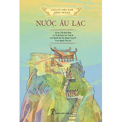 LSVN Bằng Tranh: Nước Âu Lạc (Bản màu, Bìa mềm)