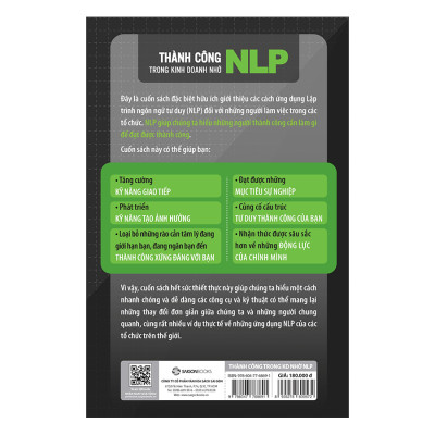 Thành Công Trong Kinh Doanh Nhờ NLP - Cách Thức Nhanh Chóng Để Đạt Được Thành Công (Tái Bản) - hiểu một cách nhanh chóng và dễ dàng các công cụ và kỹ thuật có thể mang lại những thay đổi đơn giản giữa chúng ta và những người xung quanh