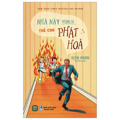 Sách - Nhà Này Không Có Trẻ Con Phát Hỏa!