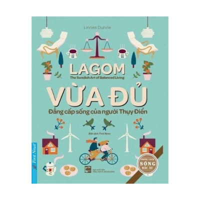 Combo Người Tối Giản + Lagom Vừa Đủ Đẳng Cấp Sống Của Người Thụy Điển