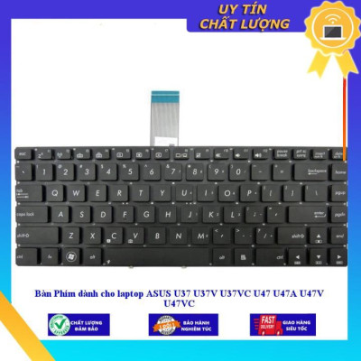 Bàn Phím dùng cho laptop ASUS U37 U37V U37VC U47 U47A U47V U47VC - Hàng Nhập Khẩu New Seal