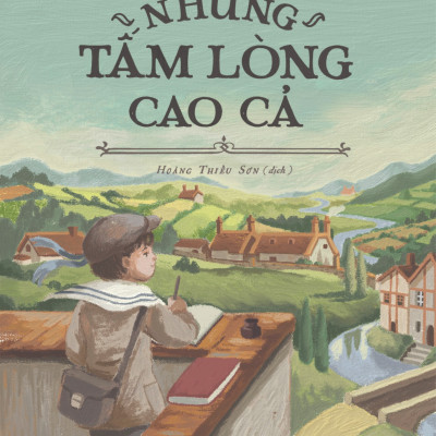 Những Tấm Lòng Cao Cả (Edmondo De Amicis) - Hải Đăng