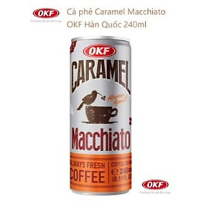 Cà phê Caramel Macchiato OKF Hàn Quốc 240ml