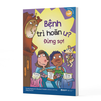 Sách - Kỹ Năng Học Đường - Bệnh Trì Hoãn Ư? Đừng Sợ! 79K