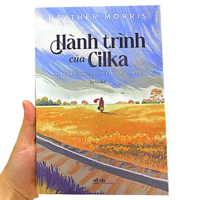 Sách - Hành Trình Của Cilka - Phần Tiếp Theo Của Thợ Xăm Ở Auschwitz