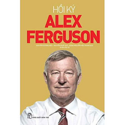 Hồi Ký Alex Ferguson (Tái bản năm 2024)