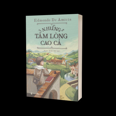 Những Tấm Lòng Cao Cả (Edmondo De Amicis) - Hải Đăng