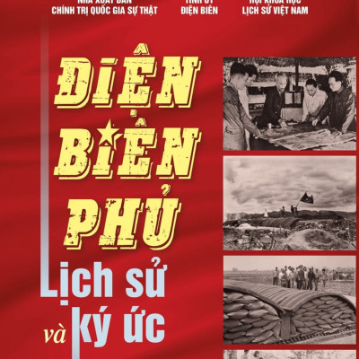 ĐIỆN BIÊN PHỦ - Lịch Sử Và Ký Ức (bìa mềm)