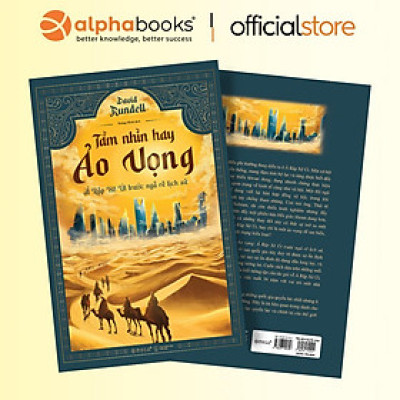 Sách - Tầm Nhìn Hay Ảo Vọng - Ả Rập Xê Út Trước Ngã Rẽ Lịch Sử - Alphabooks