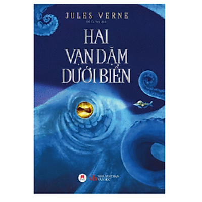 Hai Vạn Dặm Dưới Biển - Tác Giả Jules Verne (HH) - Tái Bản