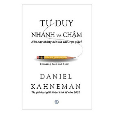 Tư Duy Nhanh Và Chậm (Tái Bản 2017) (Tặng Kèm Bookmark Tiki)