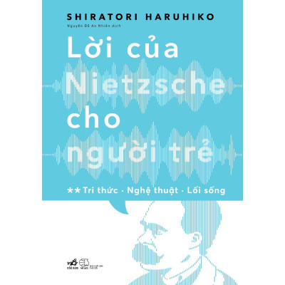 Combo Lời của Nietzsche cho người trẻ (TB 2023) (Trọn bộ 02 tập) - Bản Quyền