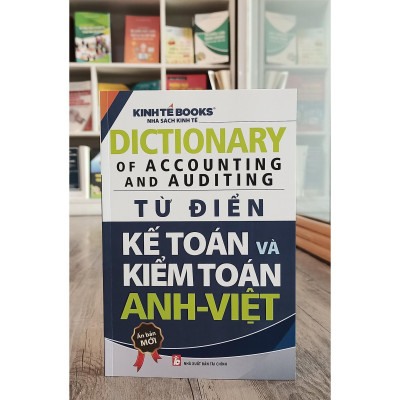 Sách - Từ Điển Kế Toán Và Kiểm Toán Anh - Việt - NS Kinh Tế