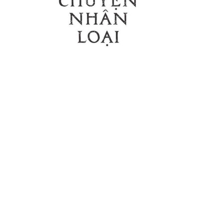 The Story Of Mankind - Câu Chuyện Nhân Loại - Một Lược Sử Sống Động Về Loài Người