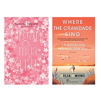 Sách Combo 2 Cuốn Tiểu Thuyết Lãng Mạn : Organ Mùa Xuân nn + Xa Ngoài Kia Nơi Loài Tôm Hát - Where The Crawdads Sing trẻ