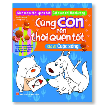 CÙNG CON RÈN THÓI QUEN TỐT - TÚI 10 CUỐN 2018