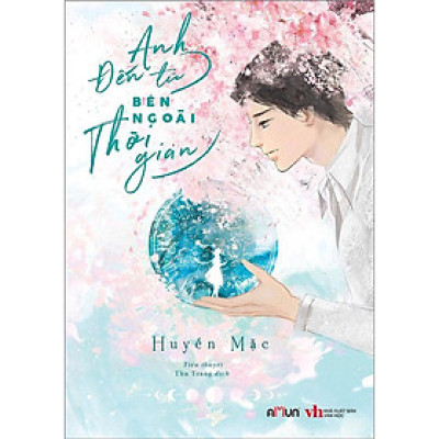 Sách - Anh Đến Từ Bên Ngoài Thời Gian - Đinh Tị Books