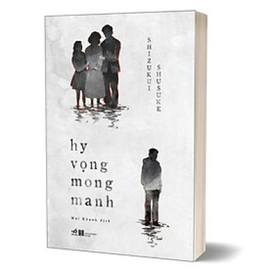 Hy Vọng Mong Manh - Shizukui Shusuke
