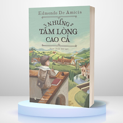 Những Tấm Lòng Cao Cả (Edmondo De Amicis) - Hải Đăng