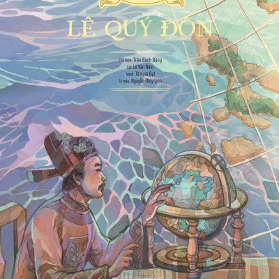 Lịch Sử Việt Nam Bằng Tranh: Lê Quý Đôn (Bản Màu)