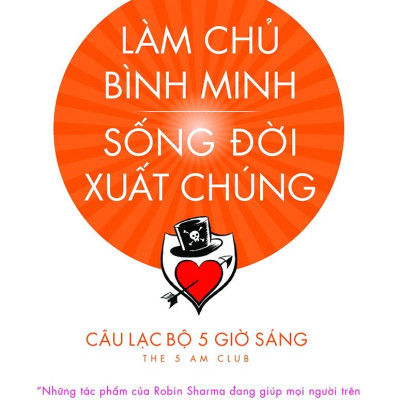 Làm Chủ Bình Minh - Sống Đời Xuất Chúng