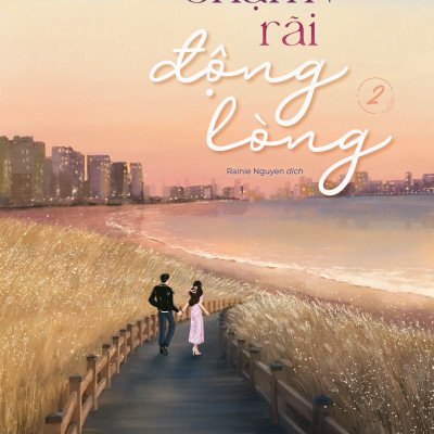 Sách - Chậm Rãi Động Lòng - Tập 2 - Tặng Kèm Bookmark Bồi Cứng