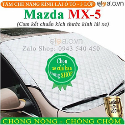 Tấm che chắn nắng kính lái dành cho ô tô Mazda MX5 CAO CẤP 3 Lớp Chắn Nắng Cản Nhiệt