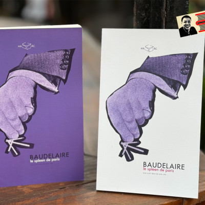 (Tái bản - Bìa trắng) LE SPLEEN DE PARIS – Baudelaire - Cao Việt Dũng – Xuất bản Khác - Nxb Hội Nhà Văn