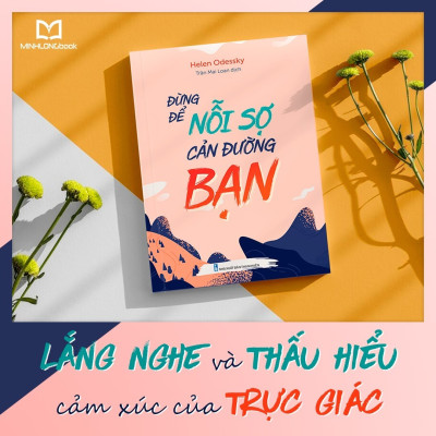 Sách: Combo 3 Cuốn Giải Phóng Bản Thân: Thay Đổi Một Suy Nghĩ Thay Đổi Cả Cuộc Đời + Đừng Để Nỗi Sợ Cản Đường Bạn + Vượt Qua Sự Chối Bỏ