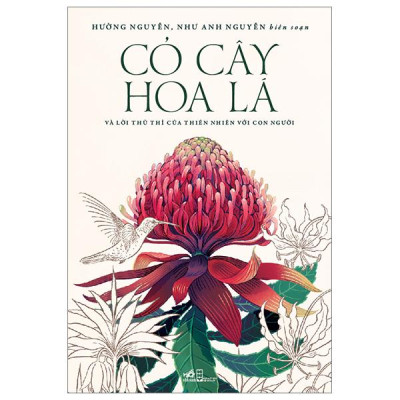 Sách - Cỏ Cây Hoa Lá Và Lời Thủ Thỉ Của Thiên Nhiên Với Con Người