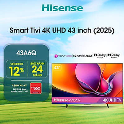 Smart Tivi Hisense 4K UHD 43 inch 43A6Q, Giao lắp toàn quốc, Bảo hành 2 năm - HÀNG CHÍNH HÃNG