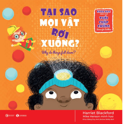 Combo 4Q Sách Khoa Học Dành Cho Tuổi Chập Chững: Tại Sao Mọi Vật Rơi Xuống? + Tại Sao Chúng Ta Đi Ị? + Mặt Trời Đi Đâu? + Cầu Vồng Là Gì? 
