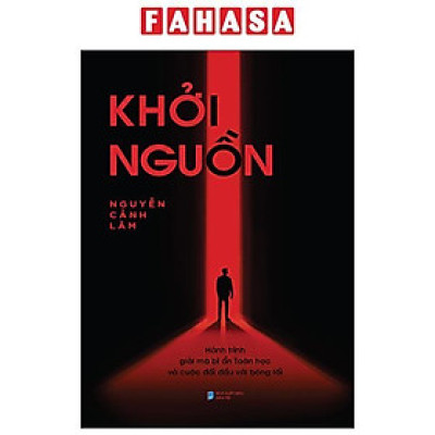 Sách - Khởi Nguồn - Hành Trình Giải Mã Bí Ẩn Toán Học Và Cuộc Đối Đầu Với Bóng Tối