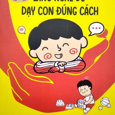 Lắng nghe để dạy con đúng cách