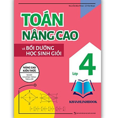 Sách - Toán Nâng Cao Và Bồi Dưỡng Học Sinh Giỏi Lớp 4