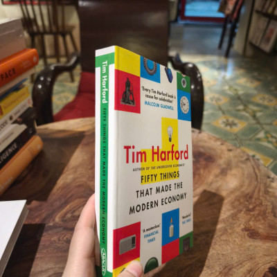 Sách - Fifty Things that Made the Modern Economy by Tim Harford - Nonfiction/ Economics /History in English