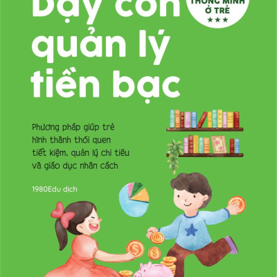 Dạy Con Quản Lý Tiền Bạc