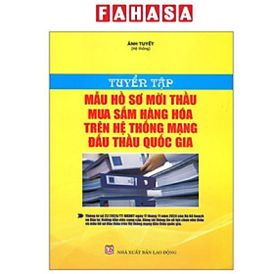 Sách - Tuyển Tập Mẫu Hồ Sơ Mời Thầu Mua Sắm Hàng Hóa Trên Hệ Thống Mạng Đấu Thầu Quốc Gia
